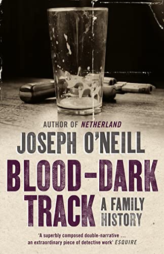 Blood-Dark Track: A Family History von Harper Perennial